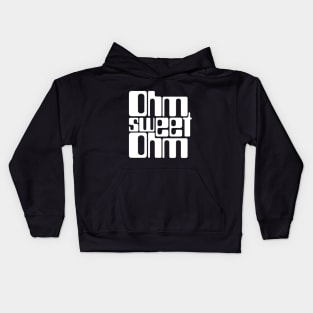 Ohm Sweet Ohm Kids Hoodie